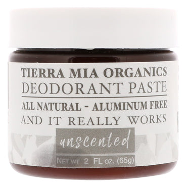 Tierra Mia s, Pâte déodorante, non parfumée, 2 fl oz (65 g)