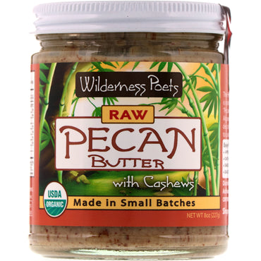 Wilderness Poets, Raw Pecan Butter with Cashews, 8 oz (227 g)